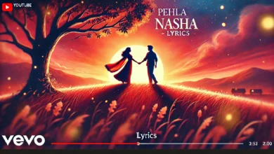 Pehla Nasha Lyrics